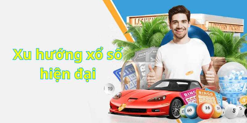 Xu hướng xổ số hiện đại